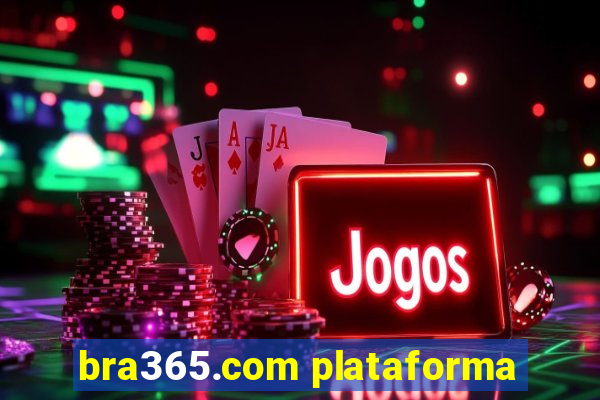 bra365.com plataforma